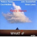 Kenny Barron - What If Kenny Barron - What If
